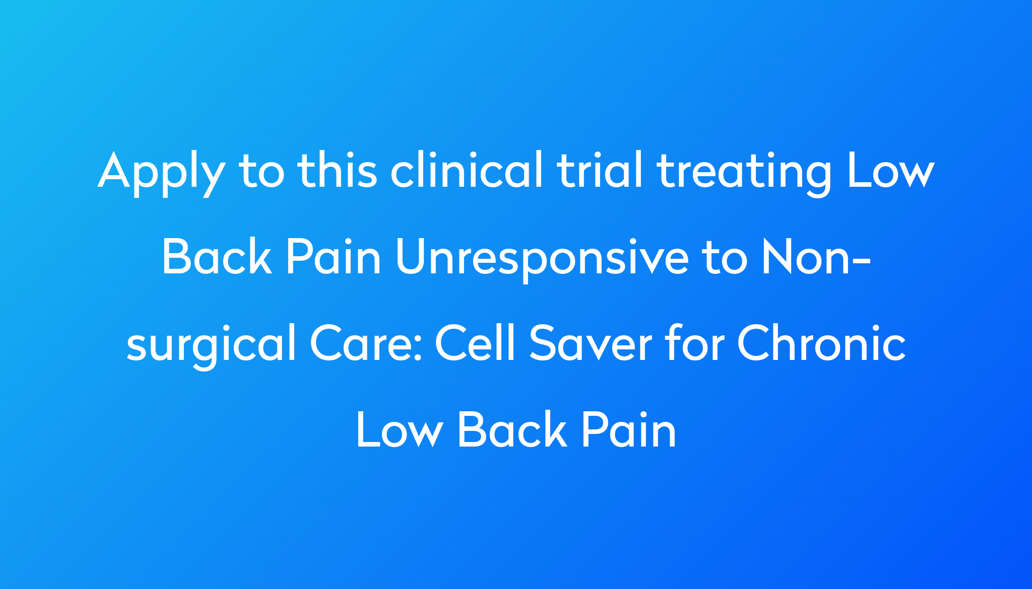 cell-saver-for-chronic-low-back-pain-clinical-trial-2023-power